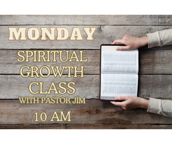 Monday Spiritual Growth Class