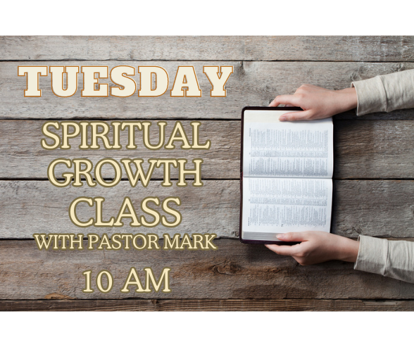 Tuesday Spiritual Growth Class